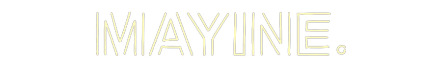 Custom Neon: Mayine.
