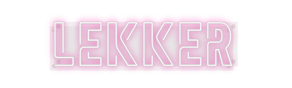 Custom Neon: Lekker