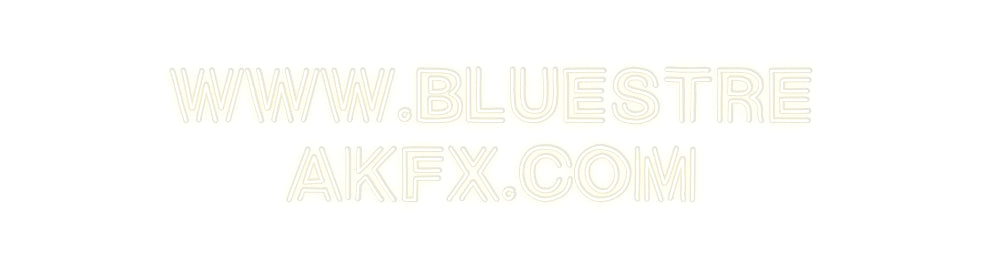 Custom Neon: www.bluestre
...