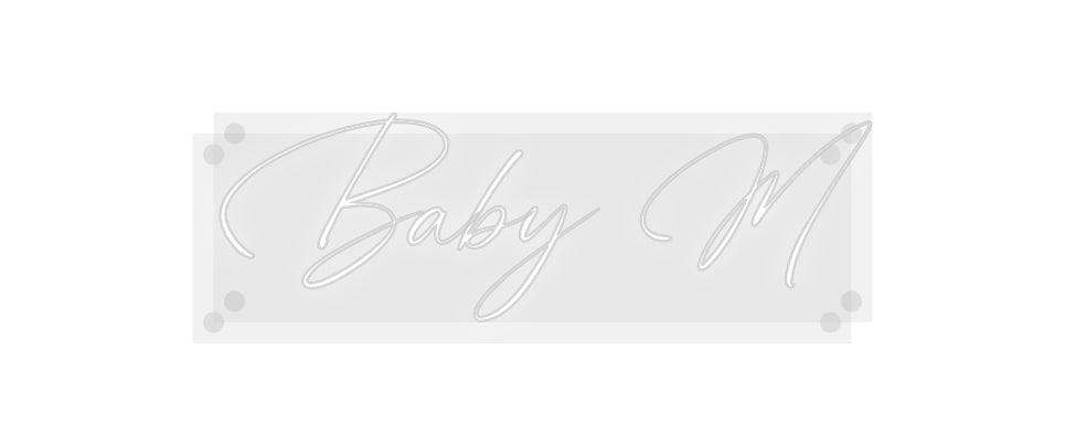 Custom Neon: Baby M