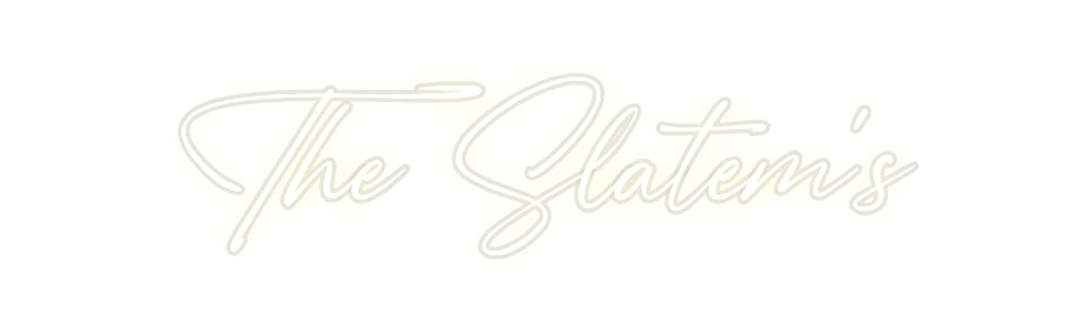 Custom Neon: The Slatem's