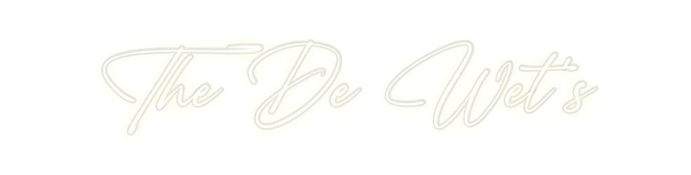 Custom Neon: The De Wet’s