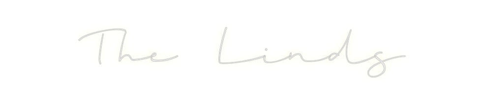 Custom Neon: The Linds