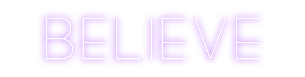 Custom Neon: BELIEVE