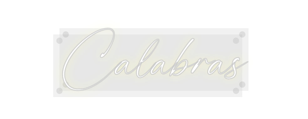 Custom Neon: Calabras