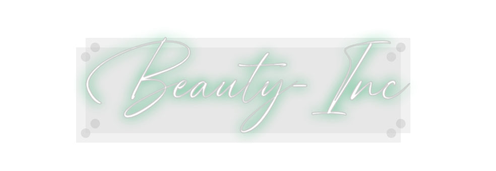 Custom Neon: Beauty-Inc