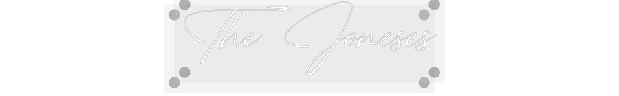 Custom Neon: The Joneses