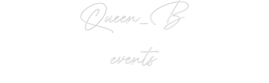 Custom Neon: Queen_B
events