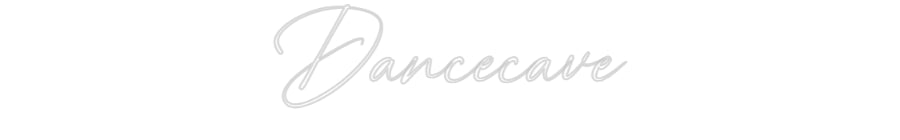 Custom Neon: Dancecave