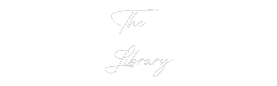 Custom Neon: The
Library