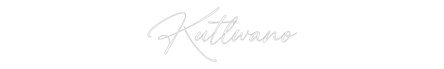 Custom Neon: Kutlwano