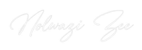 Custom Neon: Nolwazi Zee