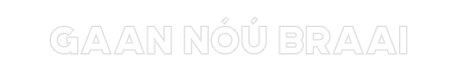 Custom Neon: Gaan nóú braai