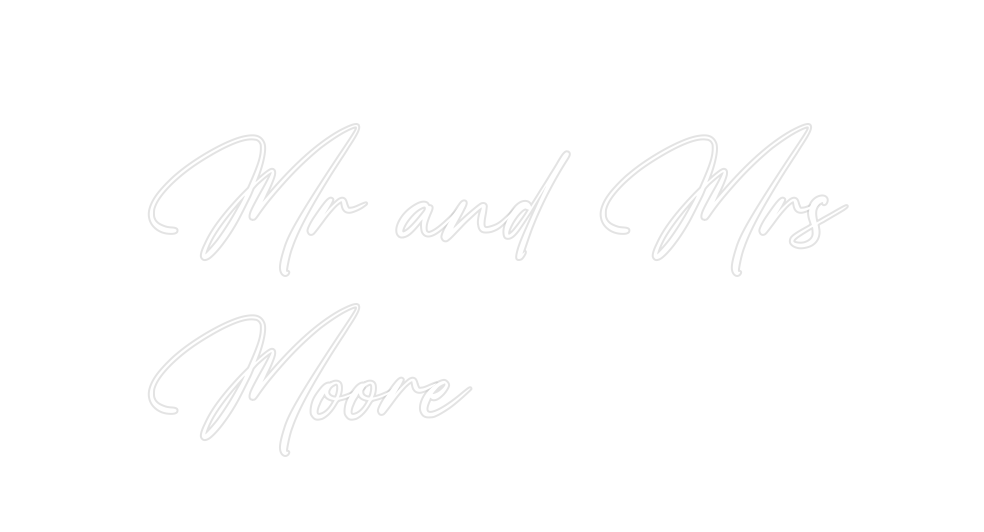 Custom Neon: Mr and Mrs
Mo...