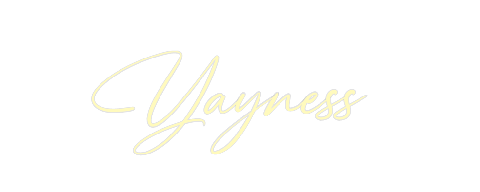 Custom Neon: Yayness