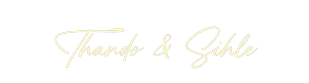 Custom Neon: Thando & Sihle