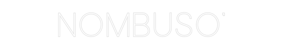 Custom Neon: Nombuso'