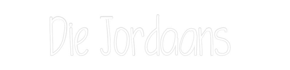 Custom Neon: Die Jordaans