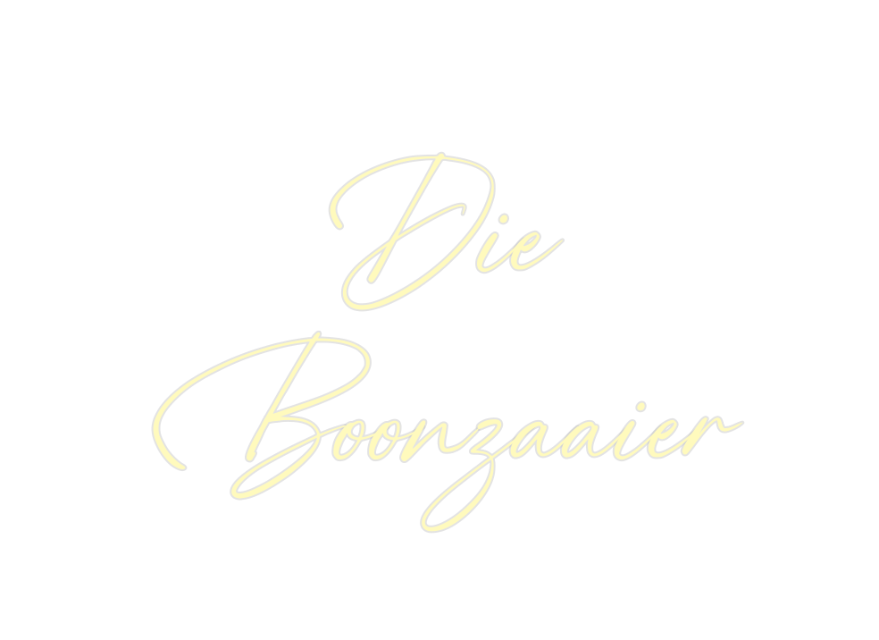 Custom Neon: Die
Boonzaaier