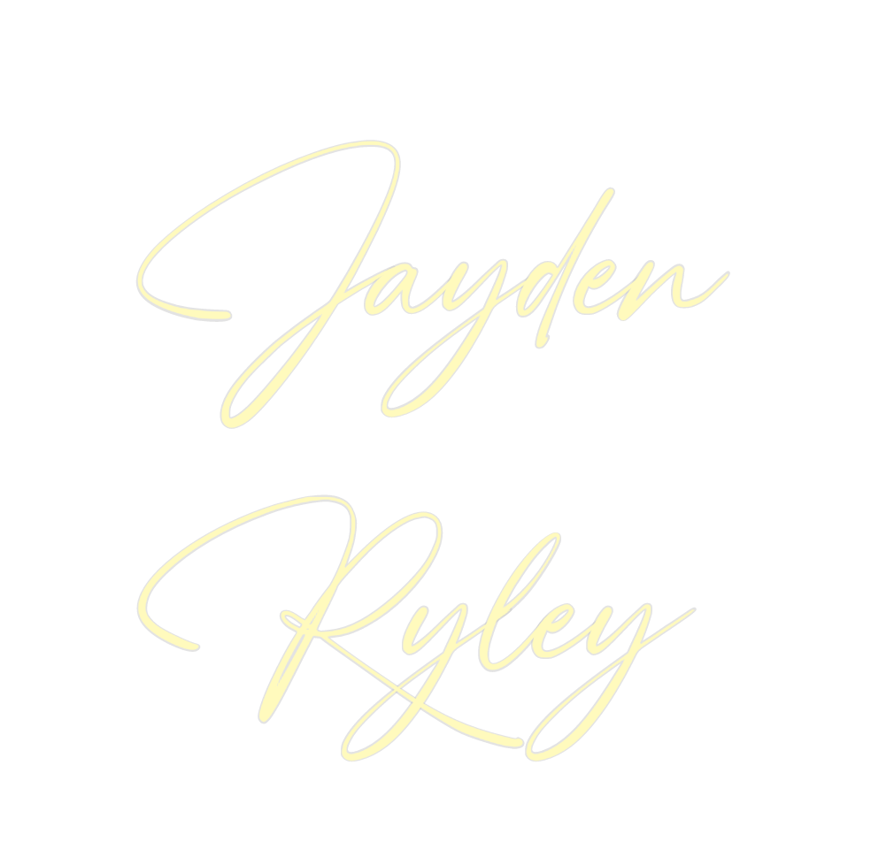 Custom Neon: Jayden
Ryley