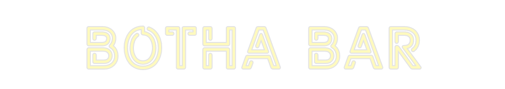 Custom Neon: Botha Bar