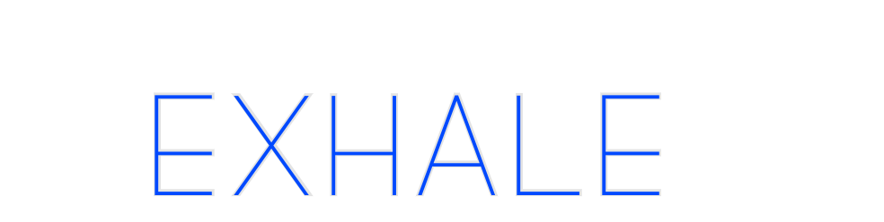 Custom Neon: Exhale