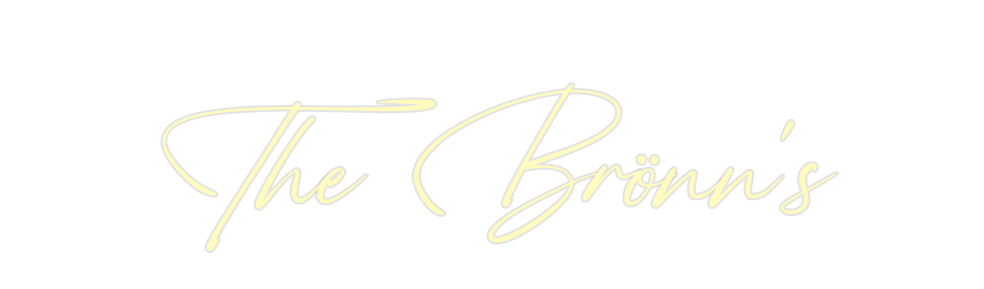 Custom Neon: The Brönn's