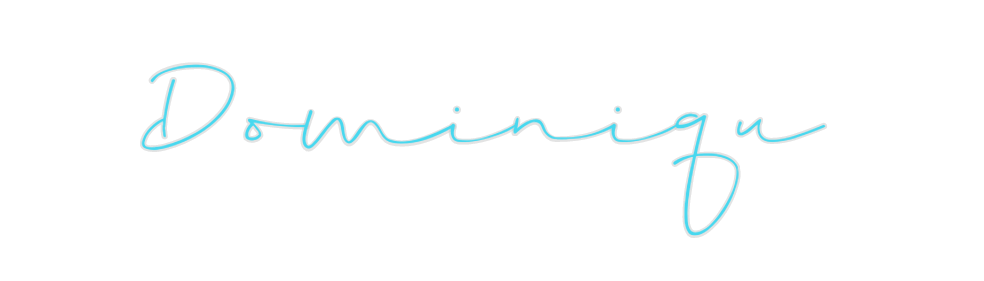 Custom Neon: Dominiqu