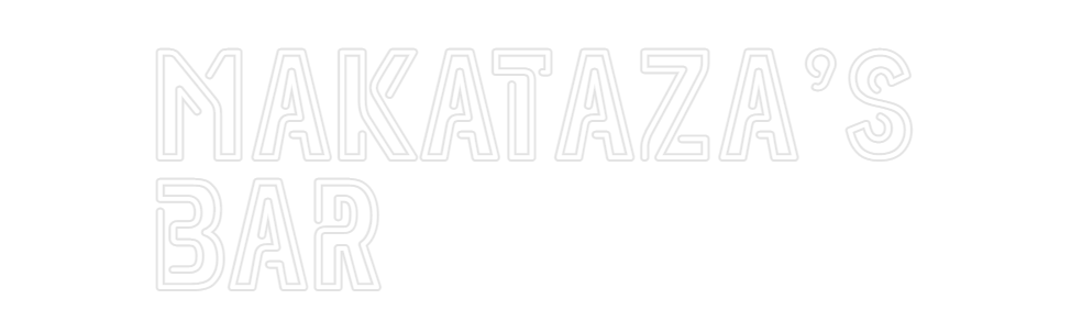 Custom Neon: MAKATAZA'S
BAR