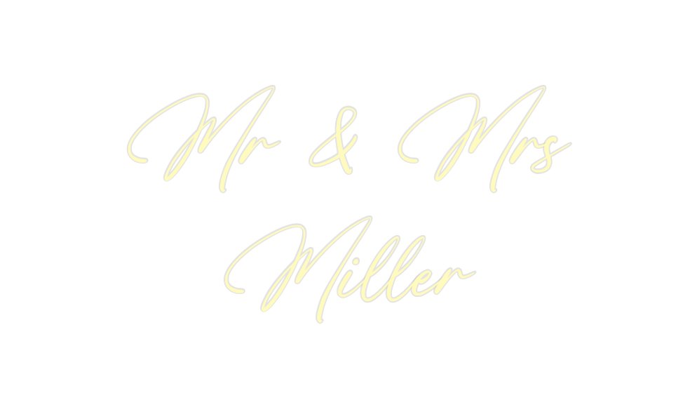 Custom Neon: Mr & Mrs
Miller