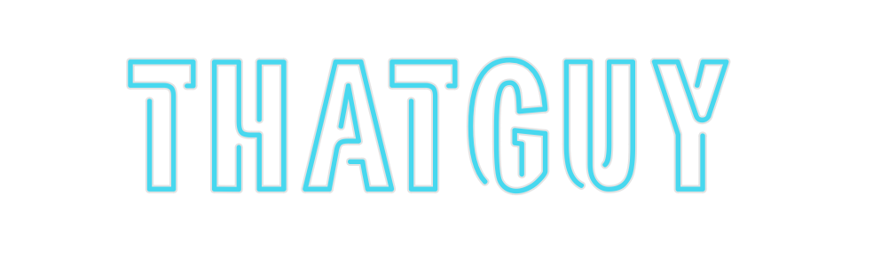 Custom Neon: ThatGuy