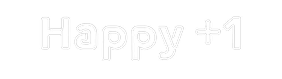 Custom Neon: Happy +1