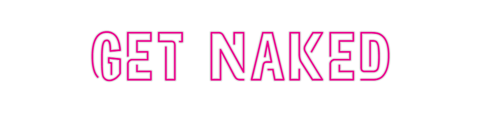 Custom Neon: get naked