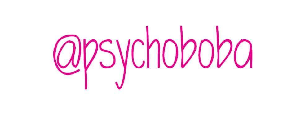 Custom Neon: @psychoboba