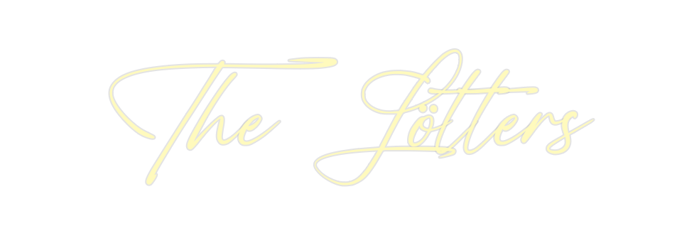 Custom Neon: The Lötters