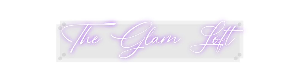 Custom Neon: The Glam Loft