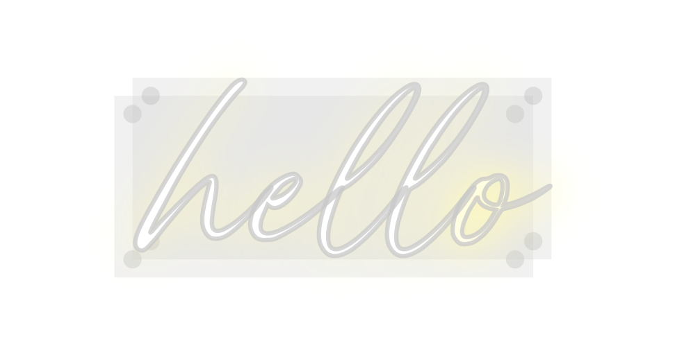Custom Neon: hello