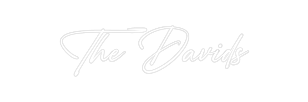 Custom Neon: The Davids