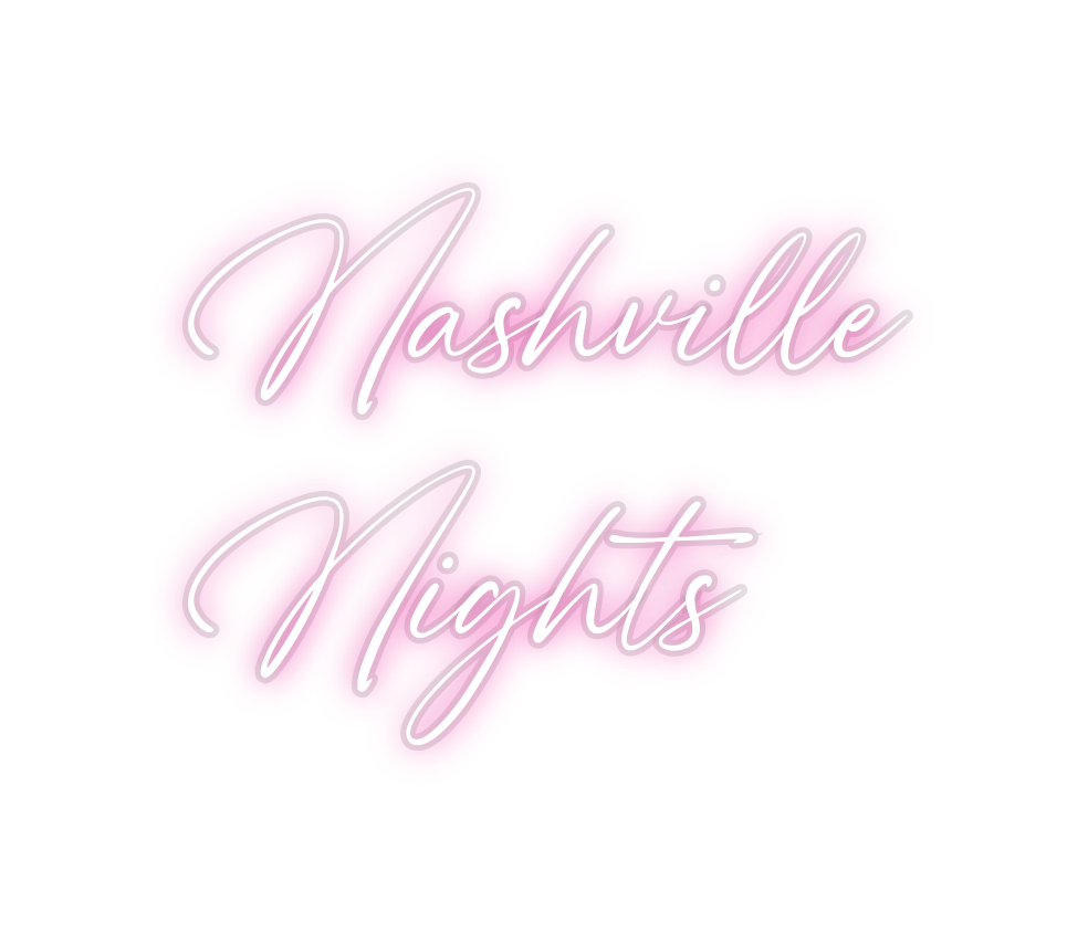 Custom Neon: Nashville
Nig...