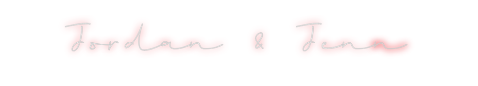 Custom Neon: Jordan & Jenn