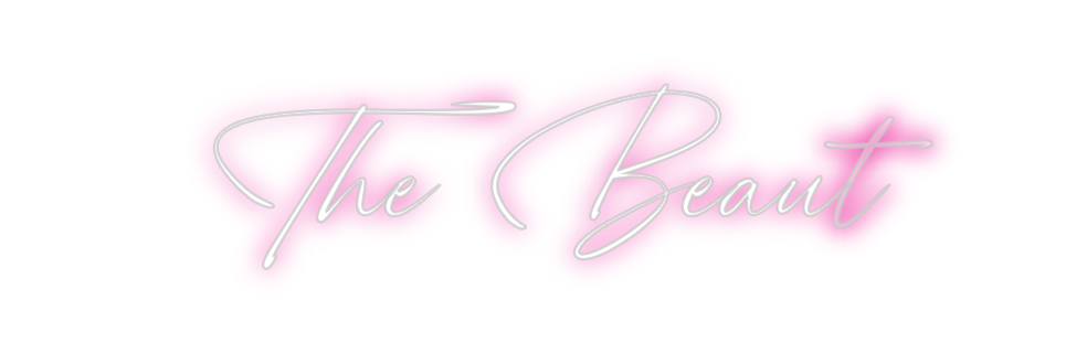 Custom Neon: The Beaut