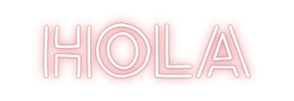 Custom Neon: Hola