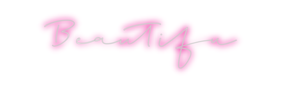 Custom Neon: Beautifu