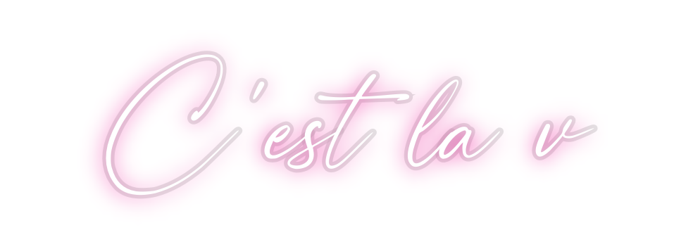 Custom Neon: C’est la v
