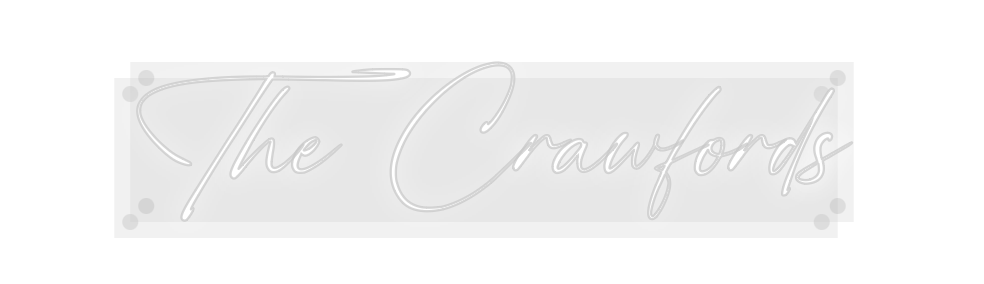 Custom Neon: The Crawfords