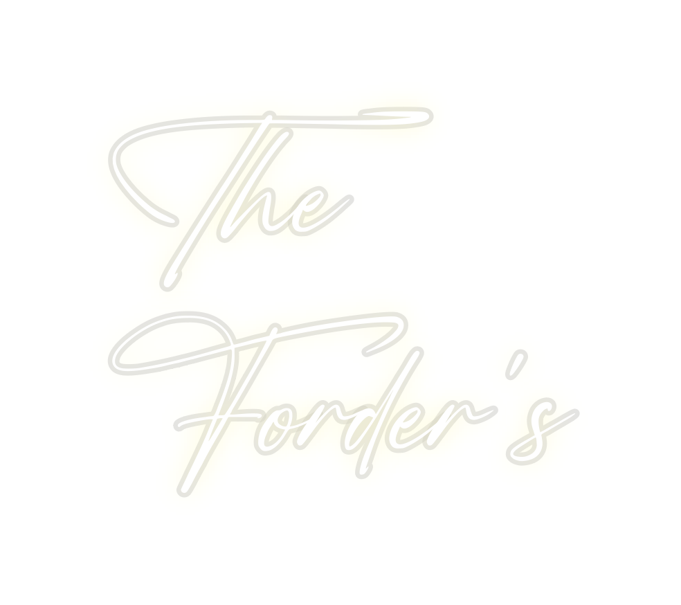 Custom Neon: The
Forder’s