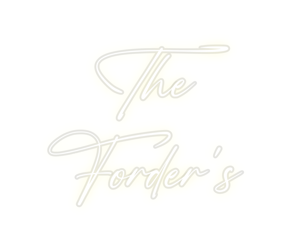 Custom Neon: The
Forder’s