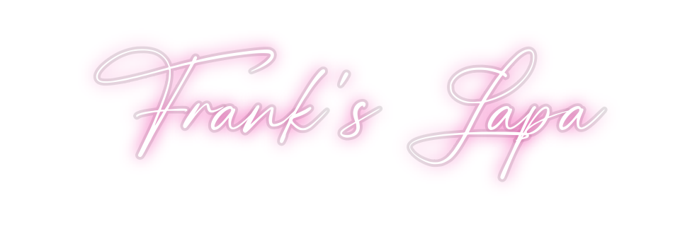 Custom Neon: Frank’s Lapa
