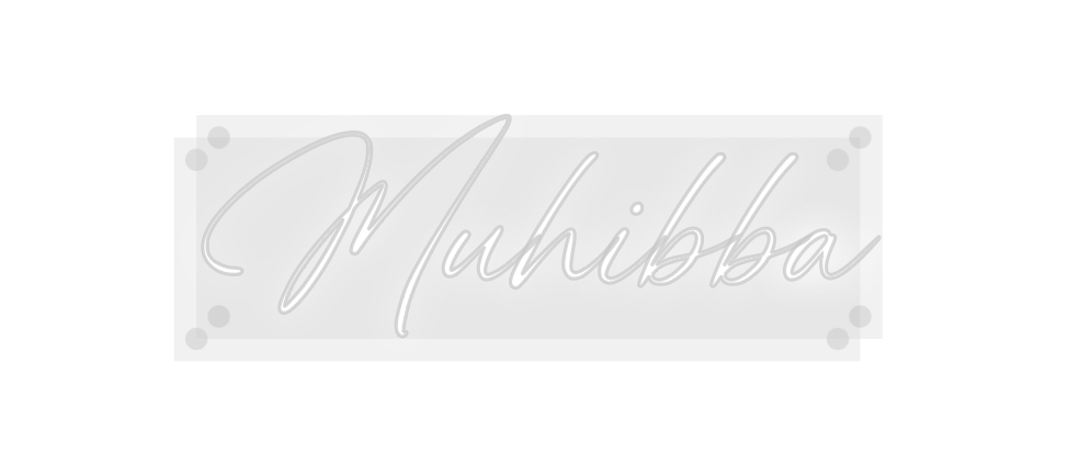 Custom Neon: Muhibba