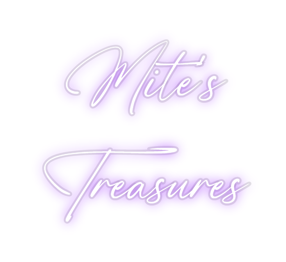 Custom Neon: Mite's
Treasu...